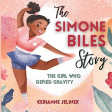 The Simone Biles Story by Kerianne Jelinek Paperback Book