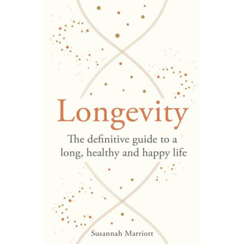 Longevity by Susannah Marriott Paperback Book