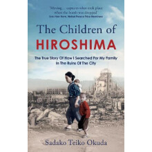 The Children of Hiroshima by Sadako Teiko Okuda Paperback Book