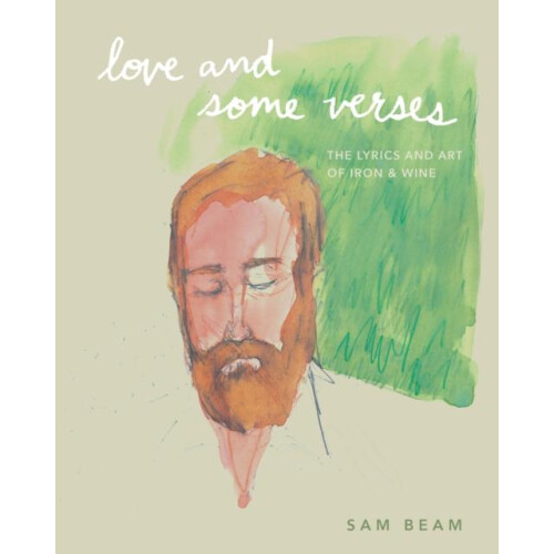 Love and Some Verses by Sam Beam Hardcover Book