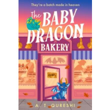 The Baby Dragon Bakery by A. T. Qureshi Paperback Book