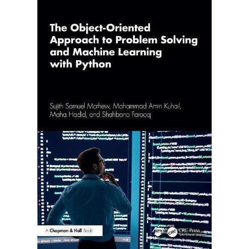 The ObjectOriented Approach to Problem Solving and Machine Learning wi