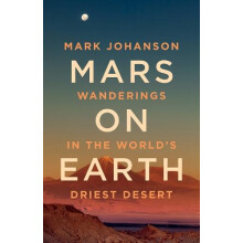 Mars on Earth by Mark Johanson Hardcover Book