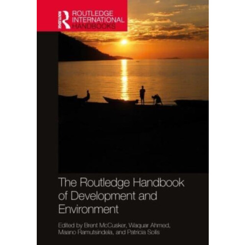 The Routledge Handbook of Development and Environment Paperback Book