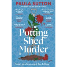 The Potting Shed Murder by Paula Sutton Paperback Book