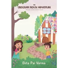 The Chocolate House Adventure by Ekta Pai Varma Paperback Book