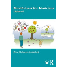 Mindfulness for Musicians by Birte DalbauerStokkebk Paperback Book