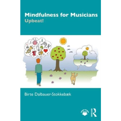 Mindfulness for Musicians by Birte DalbauerStokkebk Paperback Book