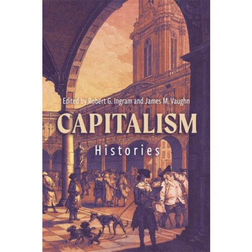 Capitalism Histories Paperback Book