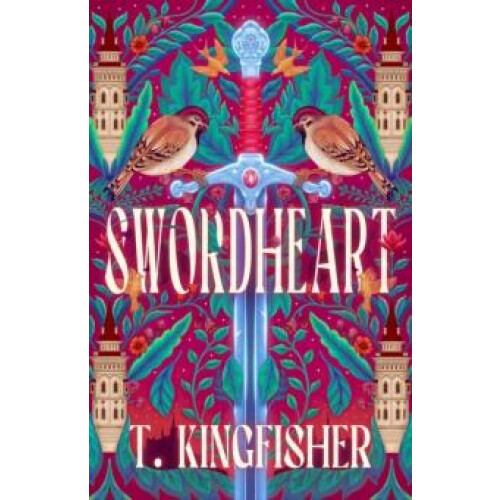 Swordheart by T. Kingfisher Paperback Book