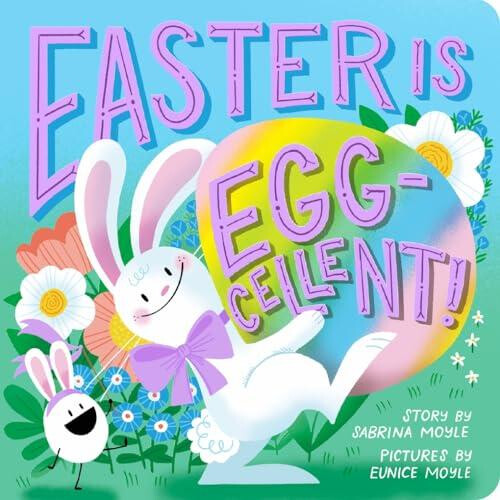 Easter Is Eggcellent A HelloLucky Book by Eunice Moyle Other Book
