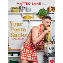 Your Pasta Sucks by Matteo Lane Hardcover Book