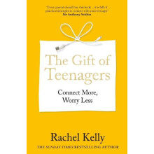 The Gift of Teenagers by Rachel Kelly Paperback Book