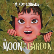 The Moon in the Garden by Mindy Estrada Paperback Book