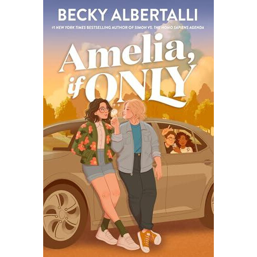Amelia If Only by Becky Albertalli Paperback Book