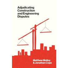 Adjudicating Construction and Engineering Disputes by Jonathan Cope Ha