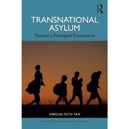 Transnational Asylum by Tan Nikolas Feith University of Melbourne Aust