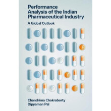 Performance Analysis of the Indian Pharmaceutical Industry by Pal Dipy