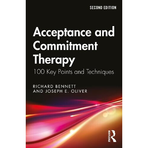 Acceptance and Commitment Therapy by Joseph E. Oliver Paperback Book