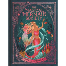 The Magical Mermaid Society by Selwyn E. Phipps Hardcover Book