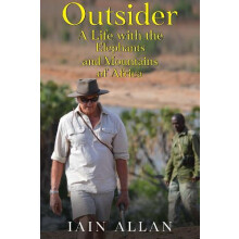 OUTSIDER... A Life with the Elephants and Mountains of Africa by Iain