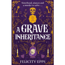 The Society of book Spirits A Grave Inheritance by Felicity Epps Paper