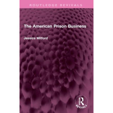 The American Prison Business by Jessica Mitford Paperback Book