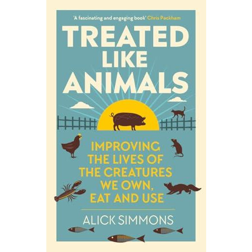 Treated Like Animals by Alick Simmons Paperback Book