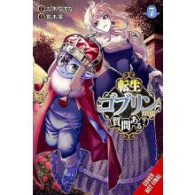 So Whats Wrong with Getting Reborn as a Goblin Vol. 7 by Tsukasa Araki
