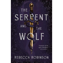 The Serpent and the Wolf by Rebecca Robinson Paperback Book