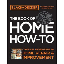 Black amp Decker The Book of Home Howto Updated 3rd Edition by Editors