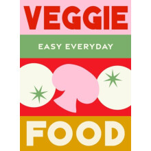 Veggie Food by Murdoch Books Test Kitchen Hardcover Book