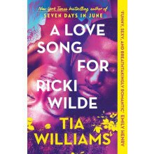 A Love Song for Ricki Wilde by Tia Williams Paperback Book