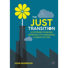 The Just Transition by John Morrison Hardcover Book