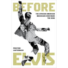 Before Elvis by Preston Lauterbach Hardcover Book