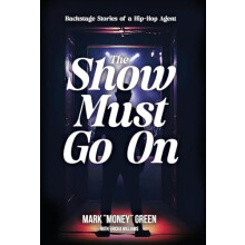 The Show Must Go On by Mark Green Hardcover Book
