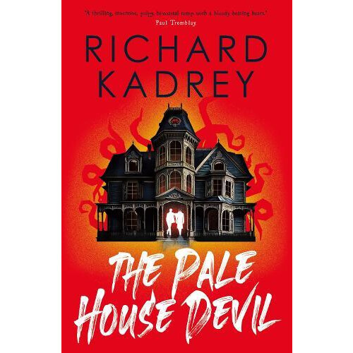 The Pale House Devil by Richard Kadrey Paperback Book