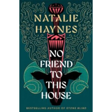 No Friend to This House by Natalie Haynes Hardcover Book