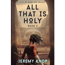 City of Bone and Bronze by Jeremy Knop Paperback Book
