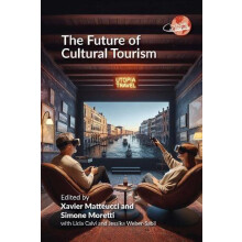 The Future of Cultural Tourism Paperback Book