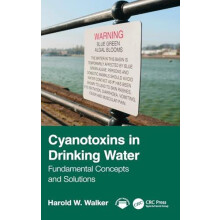Cyanotoxins in Drinking Water by Walker Harold Worcester Polytechnic I