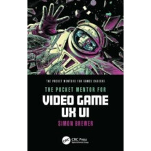 The Pocket Mentor for Video Game UX UI by Simon Brewer Paperback Book