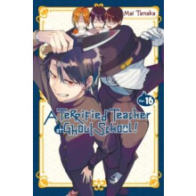 A Terrified Teacher at Ghoul School Vol. 16 by Mai Tanaka Paperback Bo