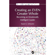 Creating an EVEN Greater Whole by Susan G. Schwartz Paperback Book