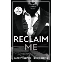 Reclaim Me by Dani Collins Paperback Book
