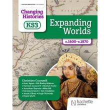 Changing Histories for KS3 Expanding Worlds c.1600c.1870 by Jacob Oliv