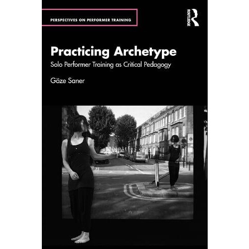 Practicing Archetype by Goze Saner Paperback Book