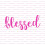Blessed Stencil - Blessed Wood Sign Stencils Blessed Script Blessed House Sign Blessed Stencil 5