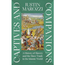Captives and Companions by Justin Marozzi Hardcover Book
