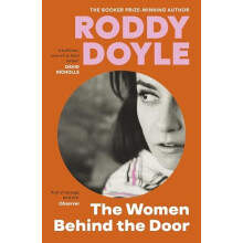 The Women Behind the Door by Roddy Doyle Paperback Book
